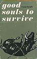 Good Souls to Survive (book jacket)