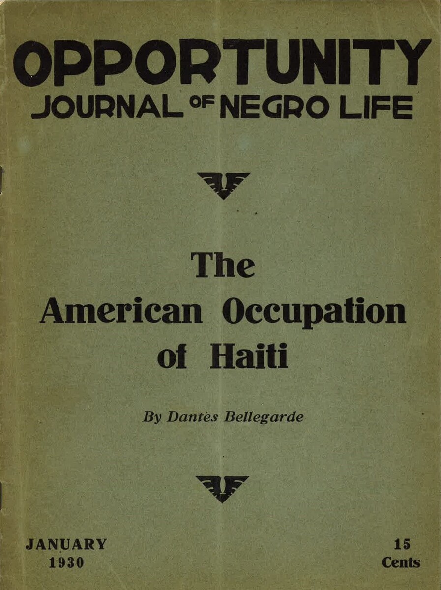 Opportunity - Journal of Negro Life: The American Occupation of Haiti: Its Moral and Economic Effects.