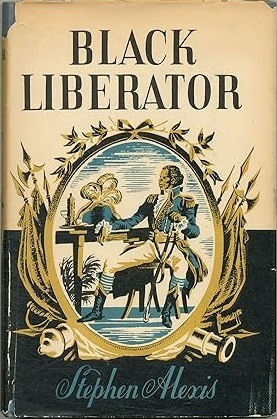  Black liberator ; the life of Toussaint Louverture 